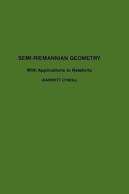 预订 Semi-Riemannian Geometry with Applications to