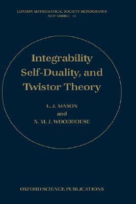 【预售】Integrability, Self-Duality, and Twistor Theory
