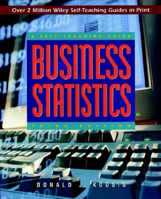 【预售】Business Statistics: A Self-Teaching Guide, 3Rd