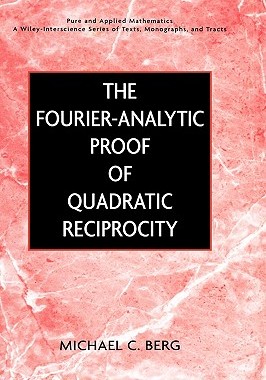 【预售】The Fourier-Analytic Proof Of Quadratic Reciprocity