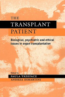 【预售】The Transplant Patient: Biological, Psychiatric and
