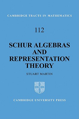 【预售】Schur Algebras and Representation Theory