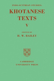 【预售】Indo-Scythian Studies, Volume V: Being Khotanese