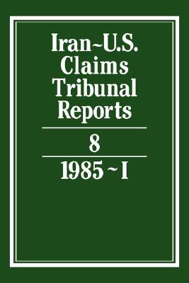 【预售】Iran-U.S. Claims Tribunal Reports: Volume 8