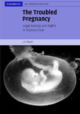 【预售】The Troubled Pregnancy: Legal Wrongs and Rights in