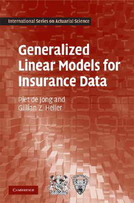 【预售】Generalized Linear Models for Insurance Data