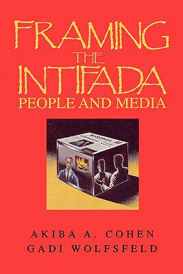 【预售】Framing the Intifada: People and Media