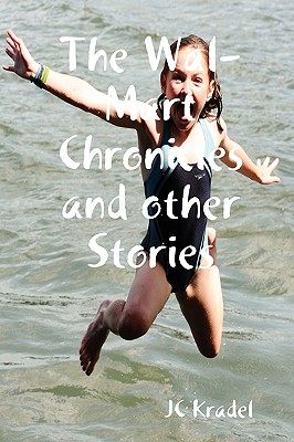 【预售】The Wal-Mart Chronicles and Other Stories