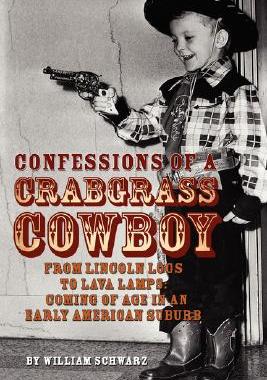 【预售】Confessions of a Crabgrass Cowboy: From Lincoln Logs
