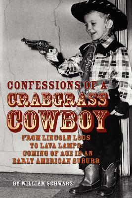 【预售】Confessions of a Crabgrass Cowboy: From Lincoln Logs