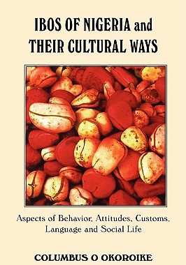 【预售】Ibos of Nigeria and Their Cultural Ways: Aspects of