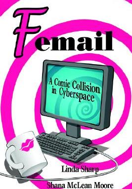 【预售】Femail: A Comic Collision in Cyberspace