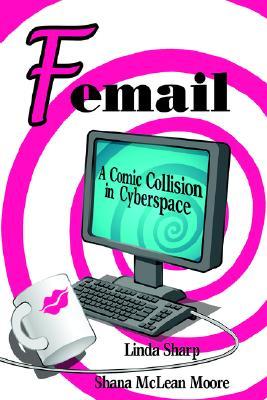【预售】Femail: A Comic Collision in Cyberspace