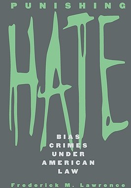 【预售】Punishing Hate: Bias Crimes Under American Law