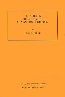 【预售】Lectures on the Arithmetic Riemann-Roch Theorem