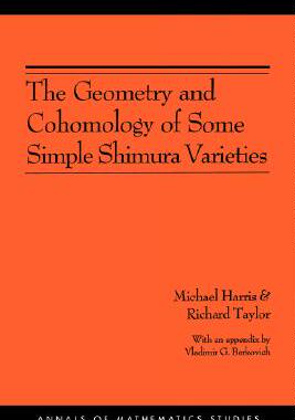 预售 The Geometry and Cohomology of Some Simple Shimura