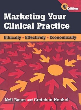 【预售】Marketing Your Clinical Practice: Ethically