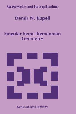 【预售】Singular Semi-Riemannian Geometry