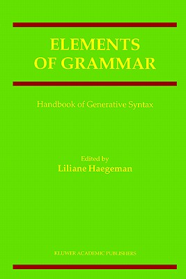 【预售】Elements of Grammar:: Handbook of Generative Syntax