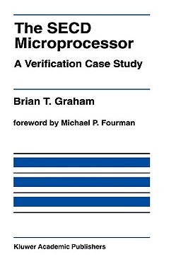 【预售】The Secd Microprocessor: A Verification Case Study