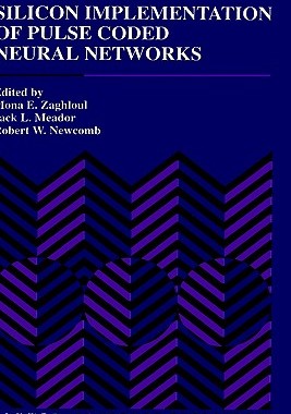 【预售】Silicon Implementation of Pulse Coded Neural