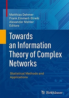 【预售】Towards an Information Theory of Complex Networks: