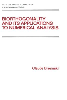 【预售】Biorthogonality and Its Applications to Numerical