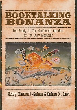 【预售】Booktalking Bonanza: Ten Ready-To-Use Multimedia