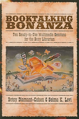 【预售】Booktalking Bonanza: Ten Ready-To-Use Multimedia