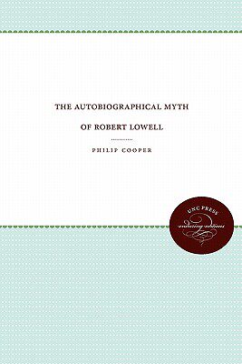 【预售】The Autobiographical Myth of Robert Lowell
