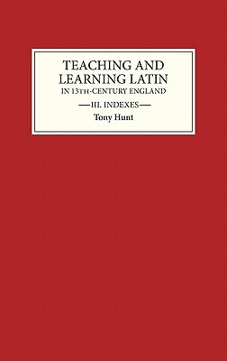 【预售】Teaching and Learning Latin in Thirteenth Century