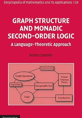 【预售】Graph Structure and Monadic Second-Order Logic. by