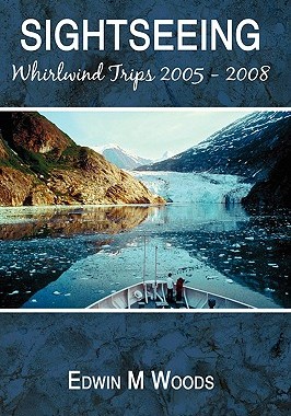 【预售】Sightseeing: Whirlwind Trips 2005 - 2008