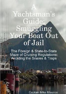 【预售】A Yachtsman's Guide: Smuggling Your Boat Out of