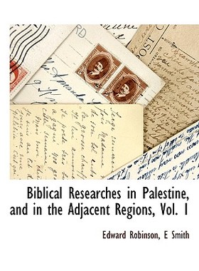 【预售】Biblical Researches in Palestine, and in the