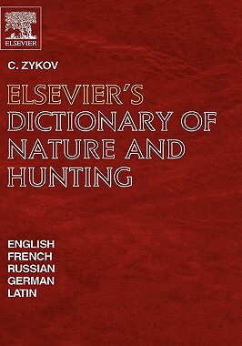 【预售】Elsevier's Dictionary of Nature and Hunting: In