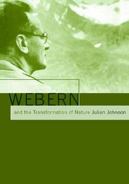 【预售】Webern and the Transformation of Nature