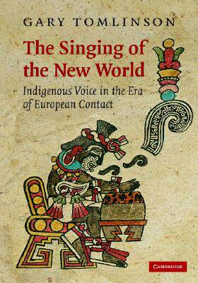 【预售】The Singing of the New World: Indigenous Voice in