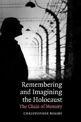【预售】Remembering and Imagining the Holocaust: The Chain