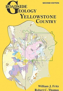 【预售】Roadside Geology of Yellowstone Country
