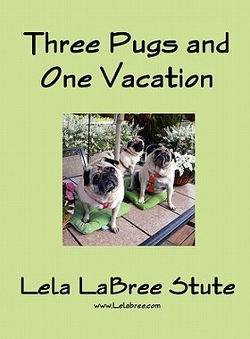 【预售】Three Pugs and One Vacation