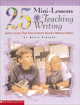 【预售】25 Mini-Lessons for Teaching Writing: Quick Lessons