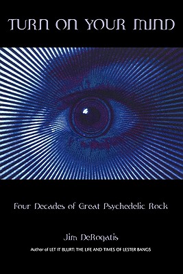 【预售】Turn on Your Mind: Four Decades of Great Psychedelic