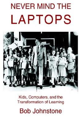 【预售】Never Mind the Laptops: Kids, Computers, and the