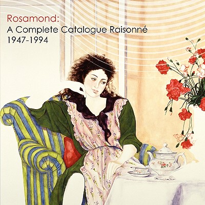 【预售】Rosamond: A Complete Catalogue Raisonne, 1947-1994