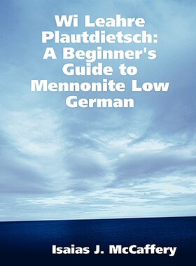 【预售】Wi Leahre Plautdietsch: A Beginner's Guide to