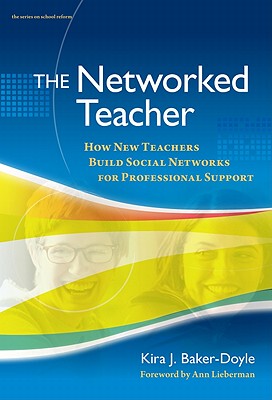 【预售】The Networked Teacher: How New Teachers Build Social