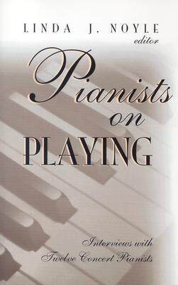 【预售】Pianists on Playing: Interviews with Twelve Concert