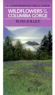 【预售】Wildflowers of the Columbia Gorge: A Comprehensive