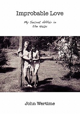 【预售】Improbable Love: My Secret Affair in the 1950s